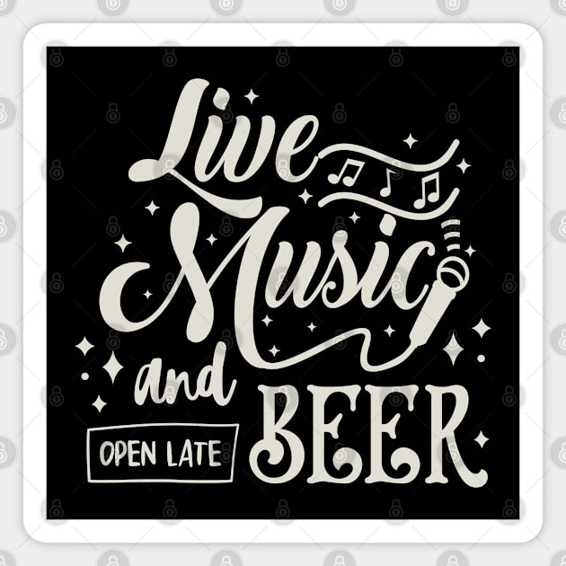 Live Music and Beer Magnet by Timeless Chaos